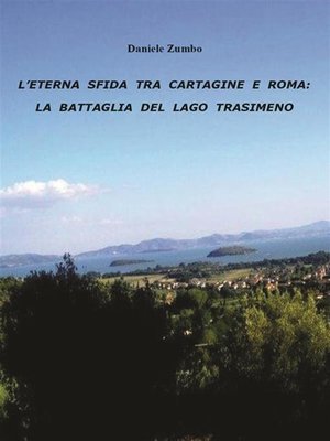 cover image of L'eterna sfida tra Cartagine e Roma--la battaglia del Lago Trasimeno